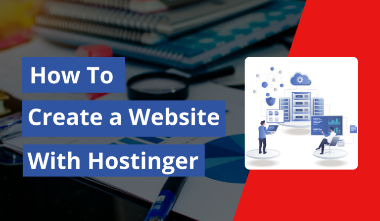 How To Create a Website With Hostinger In 2024