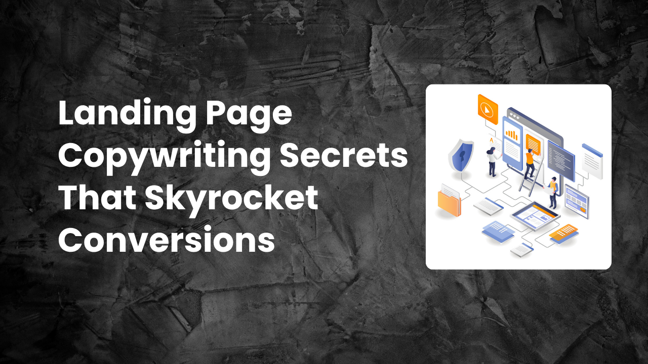Read more about the article Landing Page Copywriting Secrets That Skyrocket Conversions Instantly in 2025