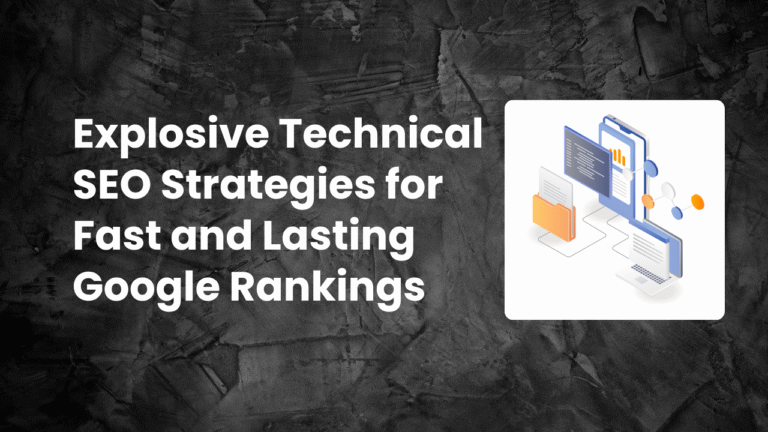 Read more about the article Explosive Technical SEO Strategies for Fast and Lasting Google Rankings in 2025