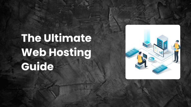 Read more about the article The Ultimate Web Hosting Guide for 2025: Unlock Lightning-Fast Website Success