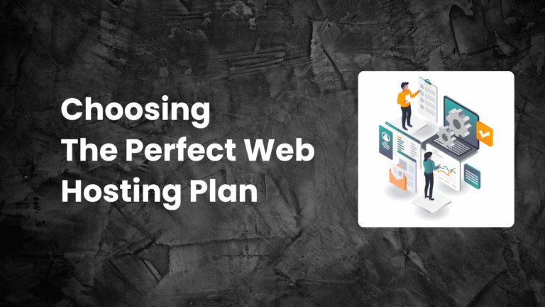 Read more about the article Choosing the Perfect Web Hosting Plan: 10 Powerful Tips You Need to Know