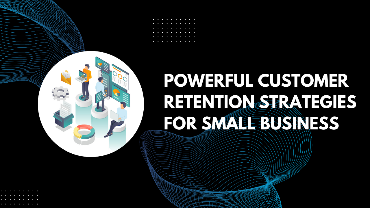 Customer retention strategies focus